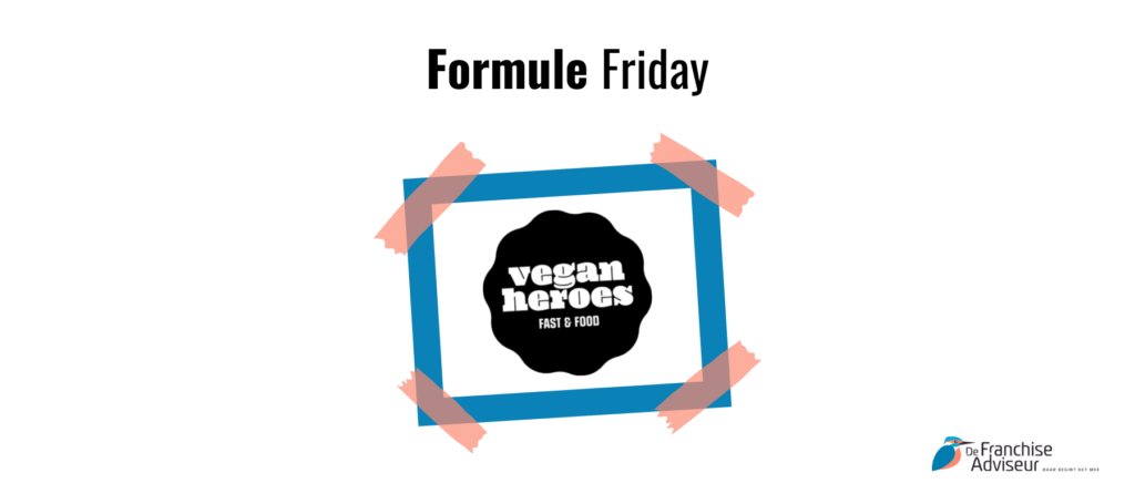 Formule Friday: vegan franchise in de horeca