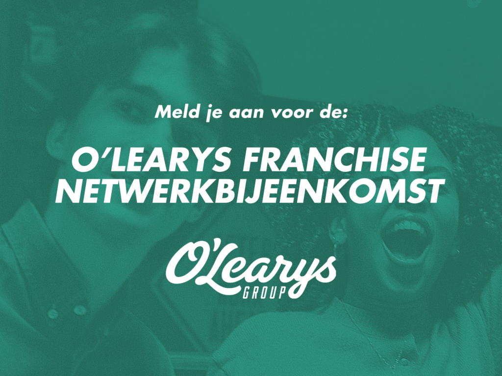 O'Learys Franchise Netwerkbijeenkomst op 27 mei 2026